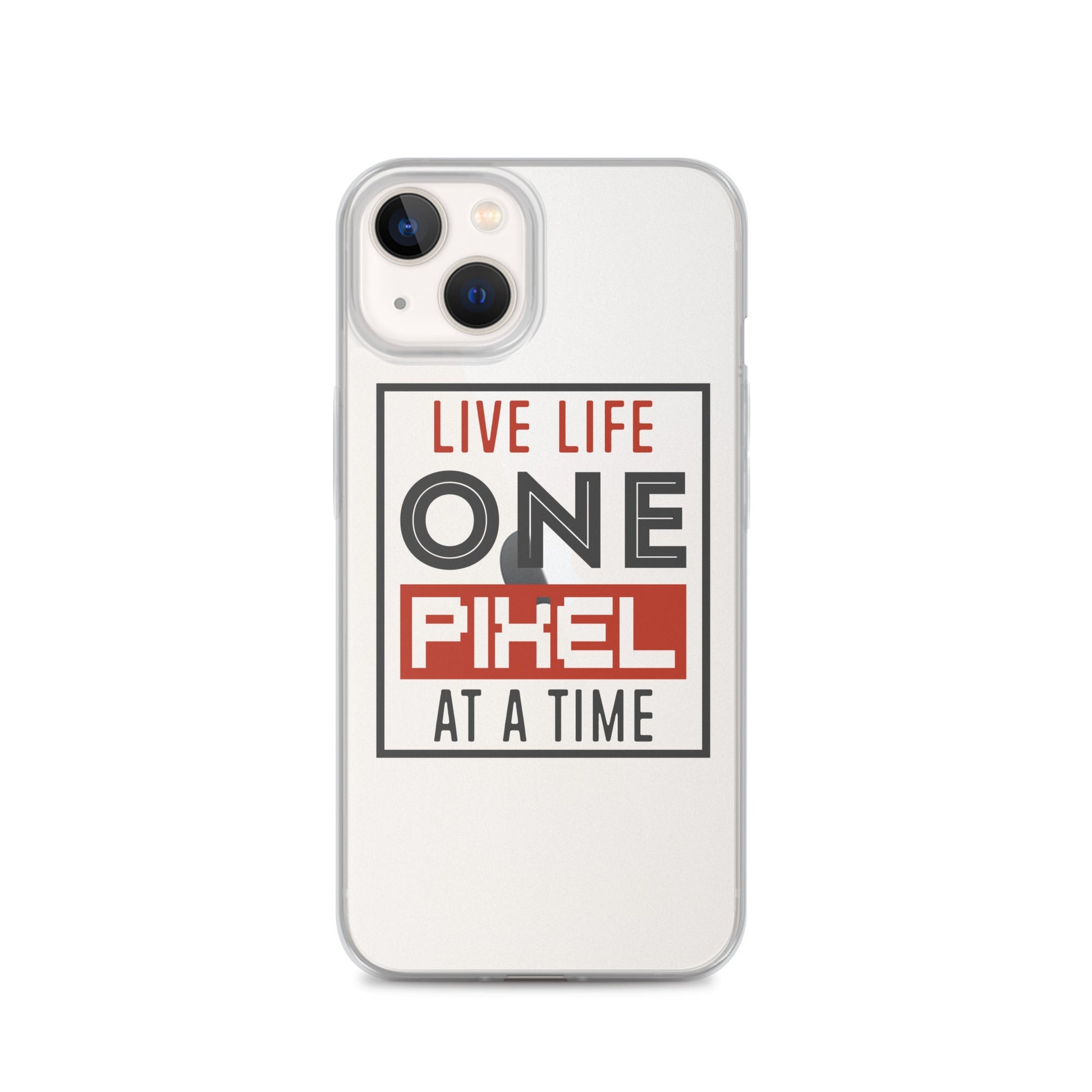 Clear Case for iPhone® - Live Life One Pixel At A Time - Pixellly ANZ