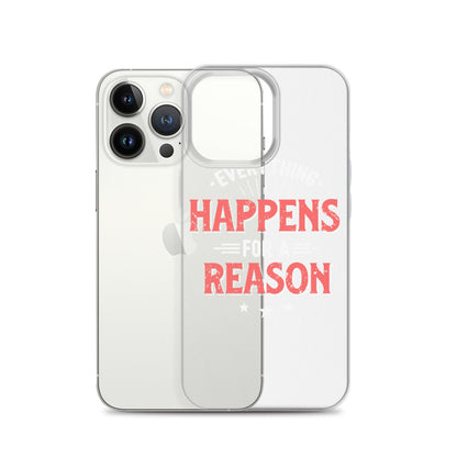 Clear Case for iPhone® - Everything Happens For A Reason - Black Phone - Pixellly ANZ