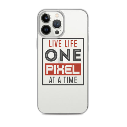 Clear Case for iPhone® - Live Life One Pixel At A Time - Pixellly ANZ