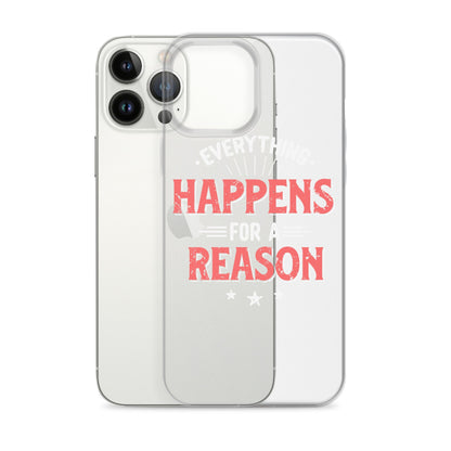 Clear Case for iPhone® - Everything Happens For A Reason - Black Phone - Pixellly ANZ