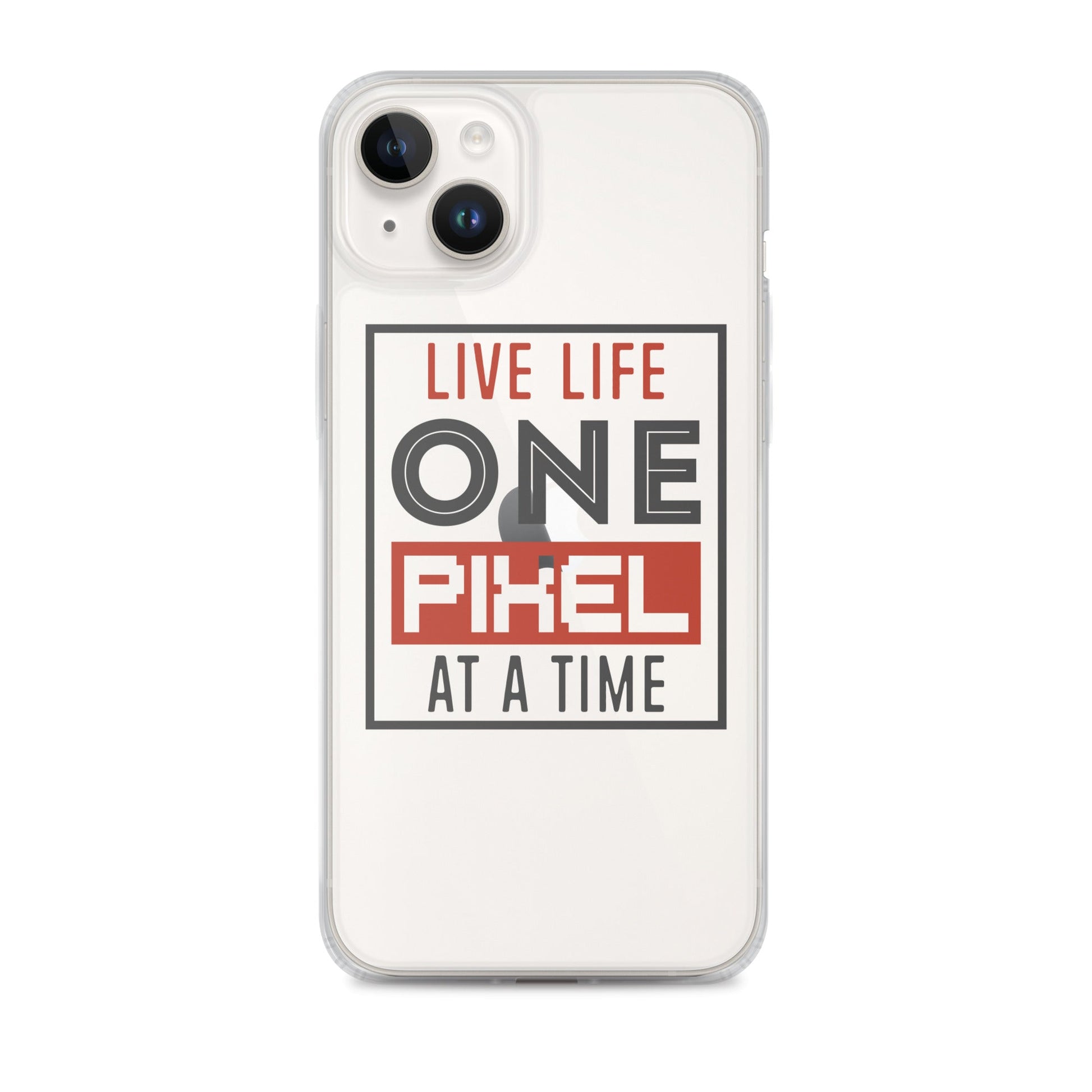 Clear Case for iPhone® - Live Life One Pixel At A Time - Pixellly ANZ