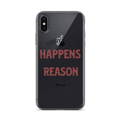 Clear Case for iPhone® - Every Thing Happens For A Reason - Pixellly ANZ