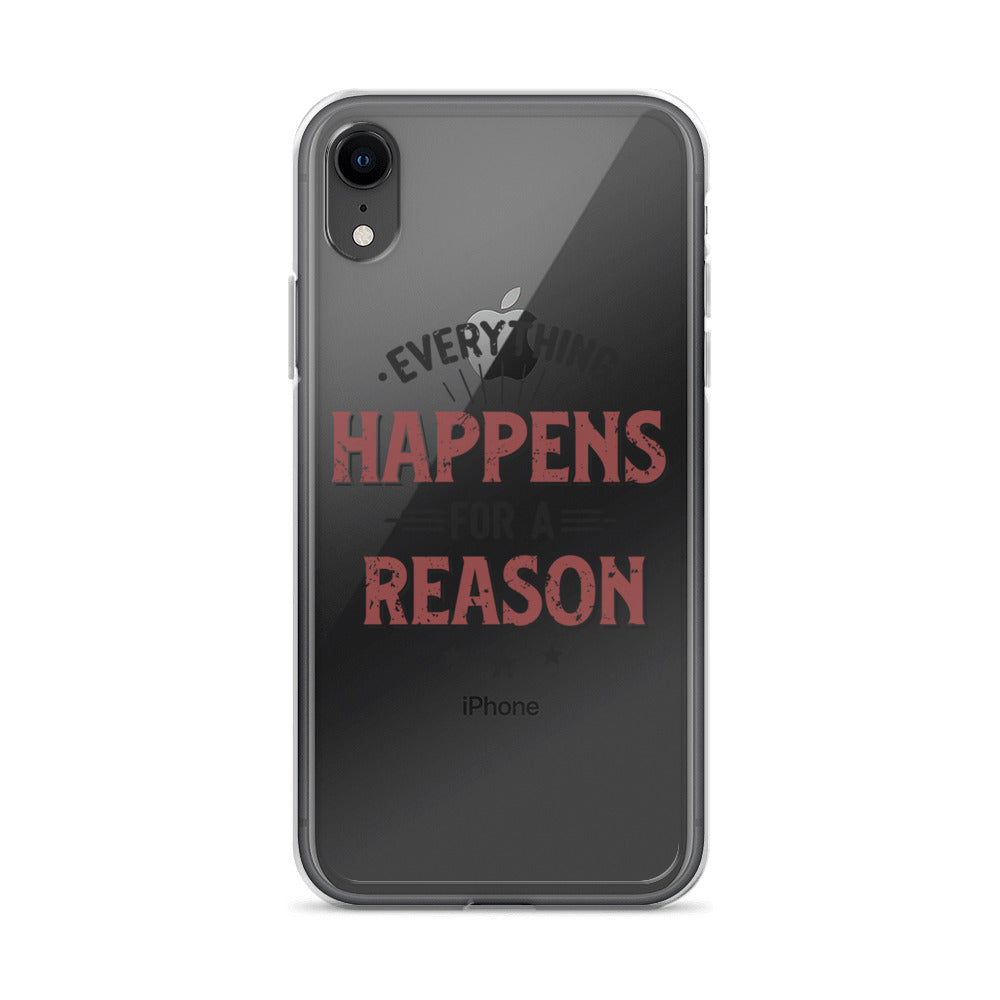 Clear Case for iPhone® - Every Thing Happens For A Reason - Pixellly ANZ