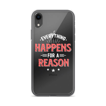 Clear Case for iPhone® - Everything Happens For A Reason - Black Phone - Pixellly ANZ