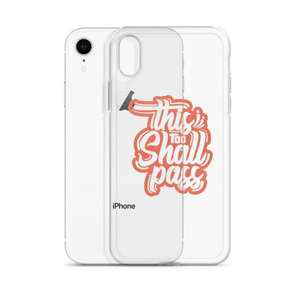 Clear Case for iPhone® - This Too Shall Pass - Pixellly ANZ