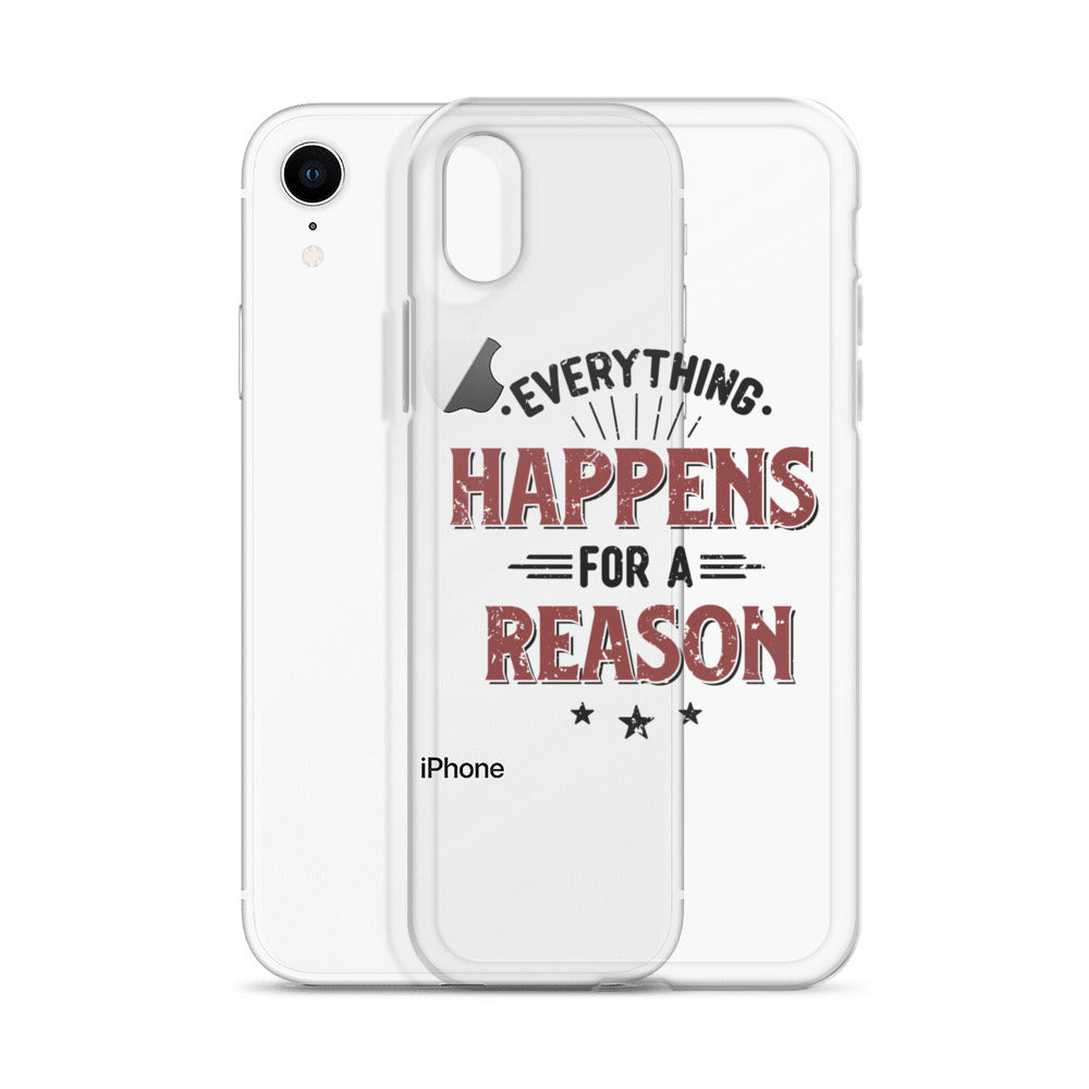 Clear Case for iPhone® - Every Thing Happens For A Reason - Pixellly ANZ