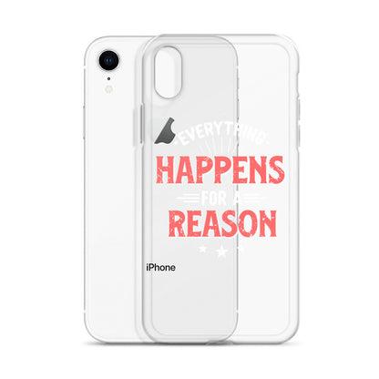 Clear Case for iPhone® - Everything Happens For A Reason - Black Phone - Pixellly ANZ