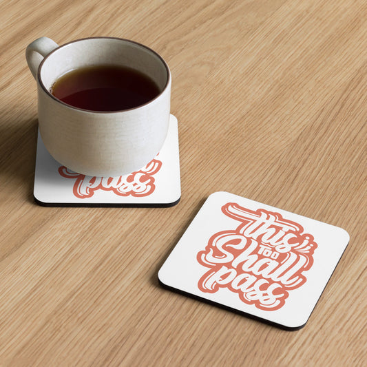 Coaster - This Too Shall Pass - Pixellly ANZ
