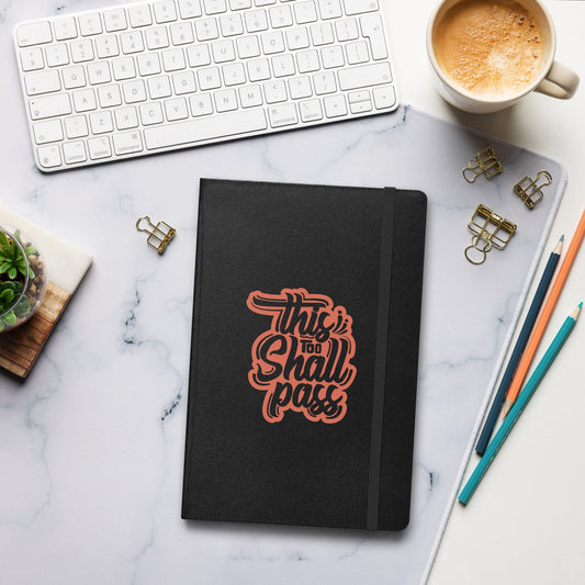 Hardcover Journal - This Too Shall Pass - Pixellly ANZ
