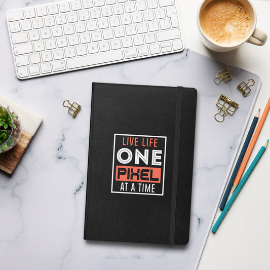 Hardcover Journal - Live Life One Pixel At A Time - Pixellly ANZ