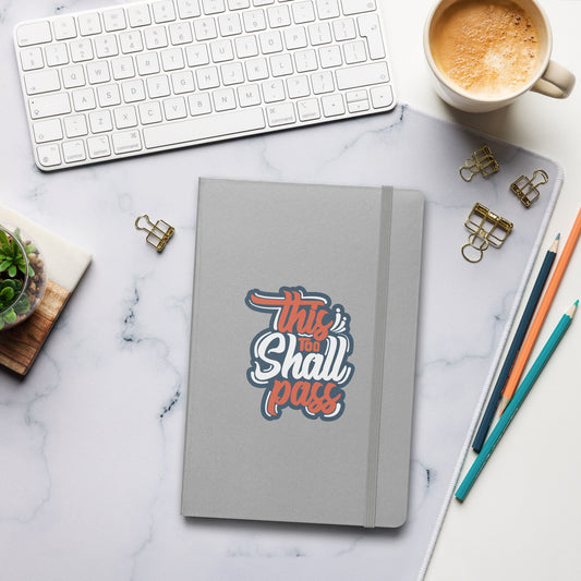 Hardcover Journal - This Too Shall Pass - Pixellly ANZ