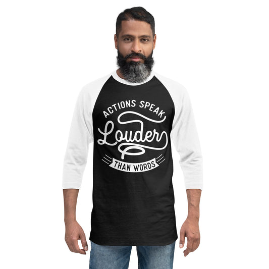 Mens Actions Speak Louder Than Words  3/4 sleeve raglan shirt - Pixellly ANZ