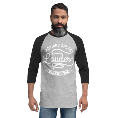 Mens Actions Speak Louder Than Words  3/4 sleeve raglan shirt - Pixellly ANZ