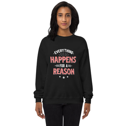 Women’s  Everything Happens For A Reason Sweatshirt - Pixellly ANZ