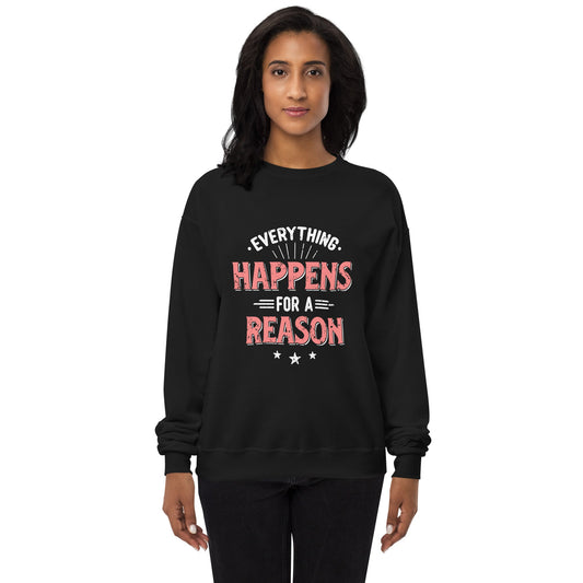 Women’s  Everything Happens For A Reason Sweatshirt - Pixellly ANZ