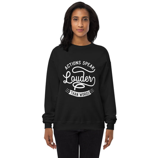 Women’s Actions Speak Louder Than Words Sweatshirt - Pixellly ANZ