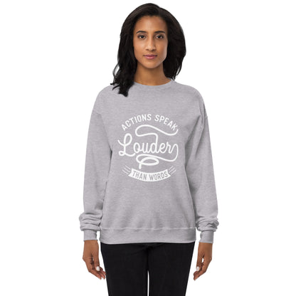 Women’s Actions Speak Louder Than Words Sweatshirt - Pixellly ANZ
