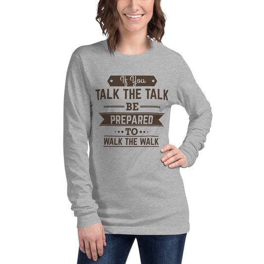 Women's If You Talk The Talk Long Sleeve Tee - Pixellly ANZ