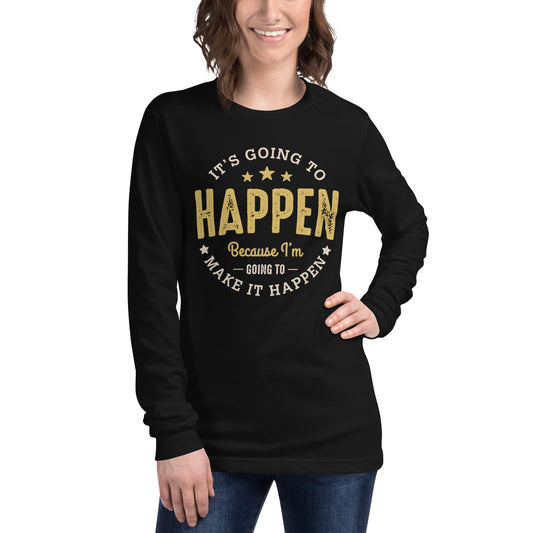Women’s It’s Going To Happen Long Sleeve Tee - Pixellly ANZ