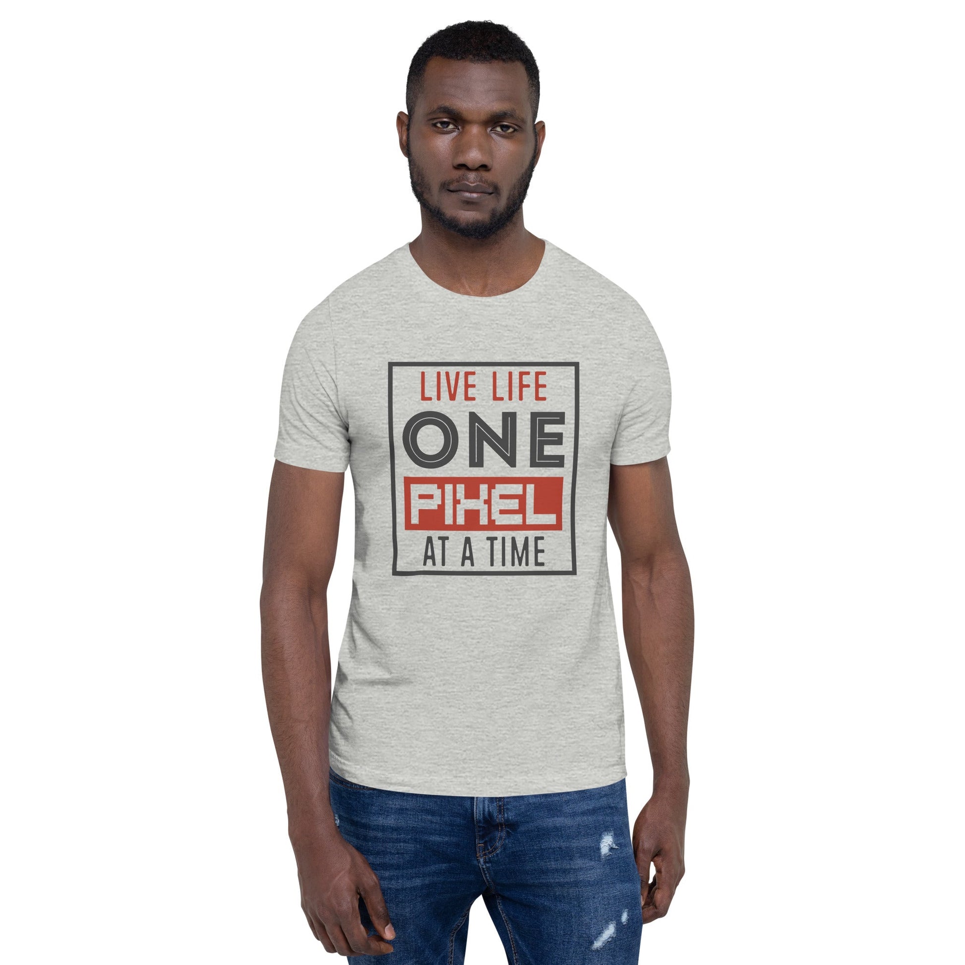 Mens Live Life One Pixel At A Time T-shirt - Pixellly ANZ