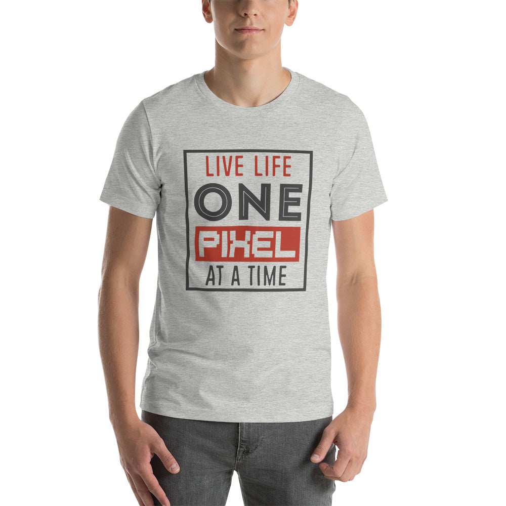 Mens Live Life One Pixel At A Time T-shirt - Pixellly ANZ