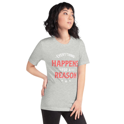 Women’s Everything Happens For A Reason T-shirt - Pixellly ANZ
