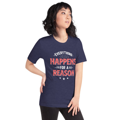 Women’s Everything Happens For A Reason T-shirt - Pixellly ANZ