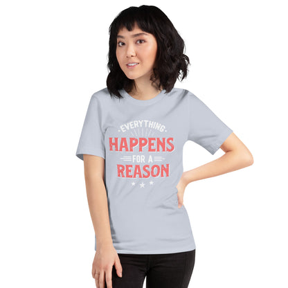 Women’s Everything Happens For A Reason T-shirt - Pixellly ANZ