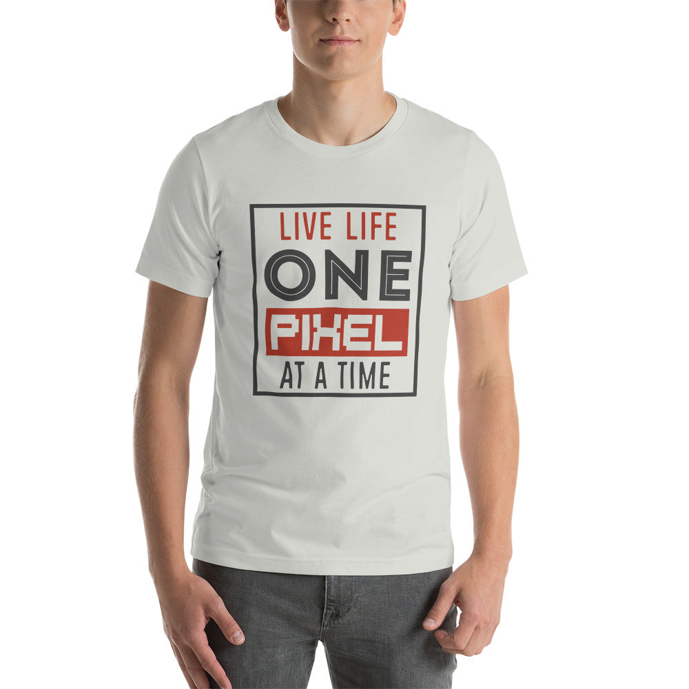 Mens Live Life One Pixel At A Time T-shirt - Pixellly ANZ