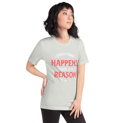 Women’s Everything Happens For A Reason T-shirt - Pixellly ANZ