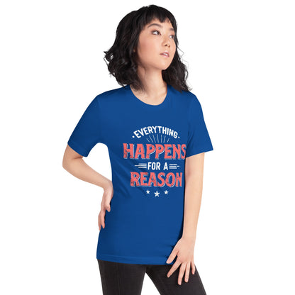 Women’s Everything Happens For A Reason T-shirt - Pixellly ANZ