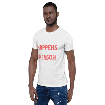 Mens Everything Happens For A Reason T-shirt - Pixellly ANZ