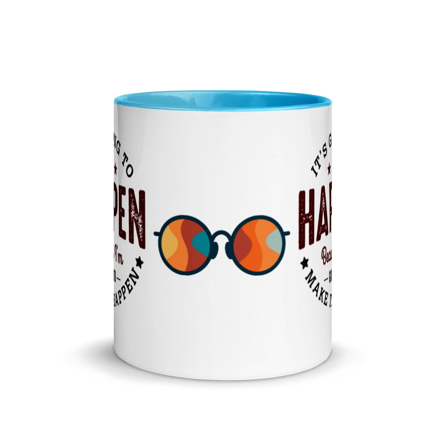 Mug It’s Going To Happen - Pixellly ANZ