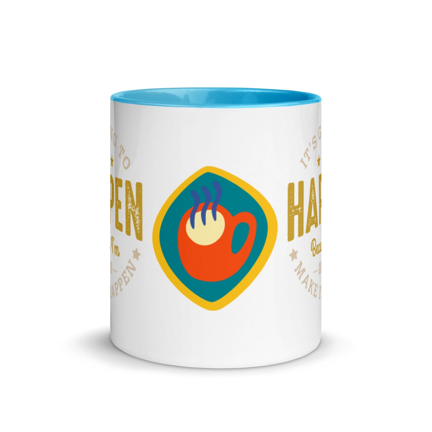 Mug It’s Going To Happen - Pixellly ANZ