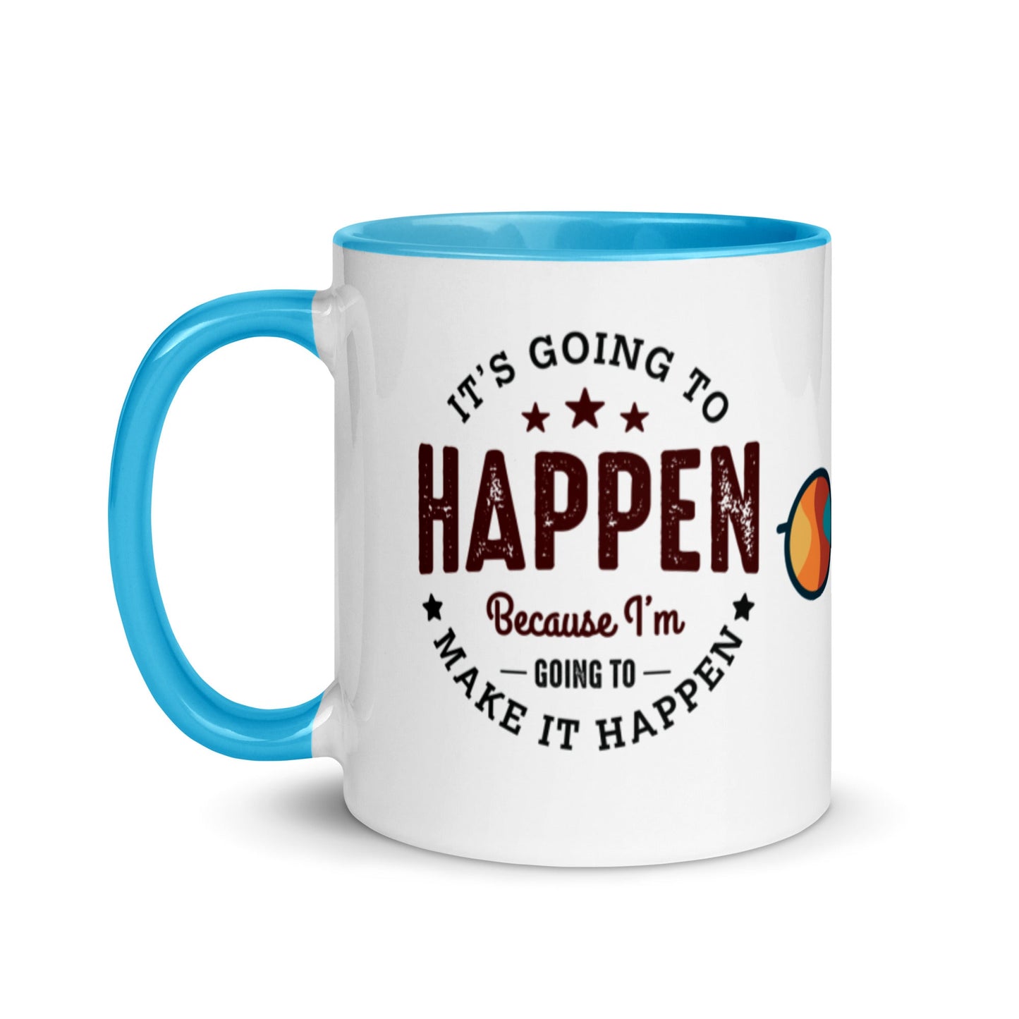 Mug It’s Going To Happen - Pixellly ANZ