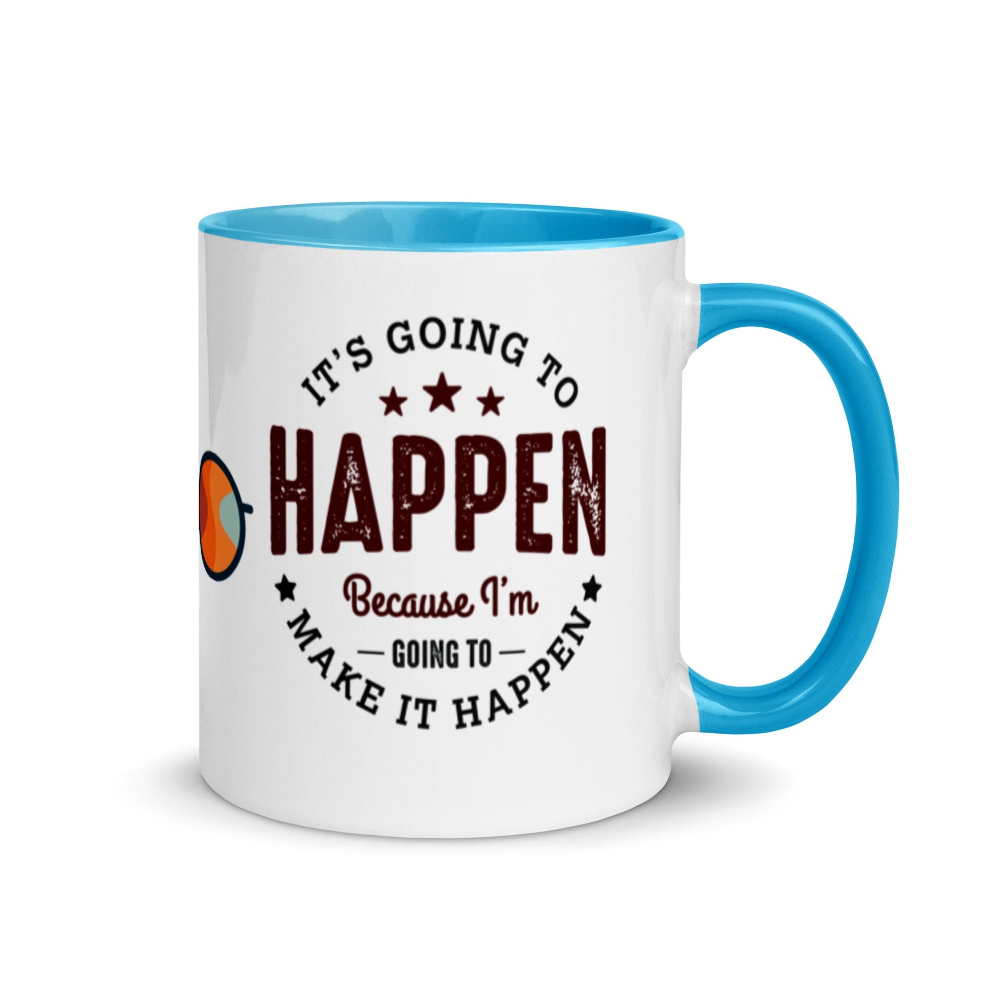 Mug It’s Going To Happen - Pixellly ANZ