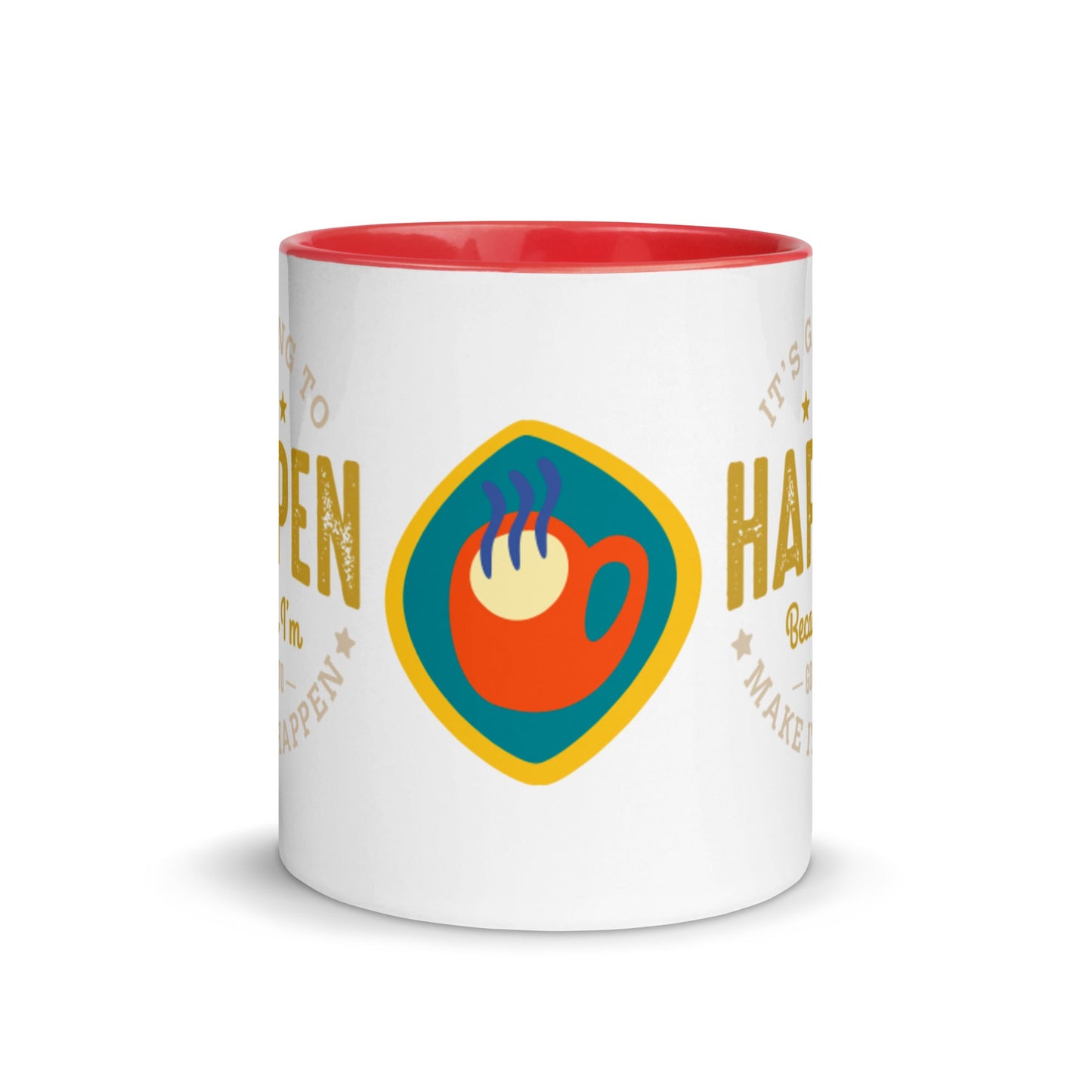 Mug It’s Going To Happen - Pixellly ANZ