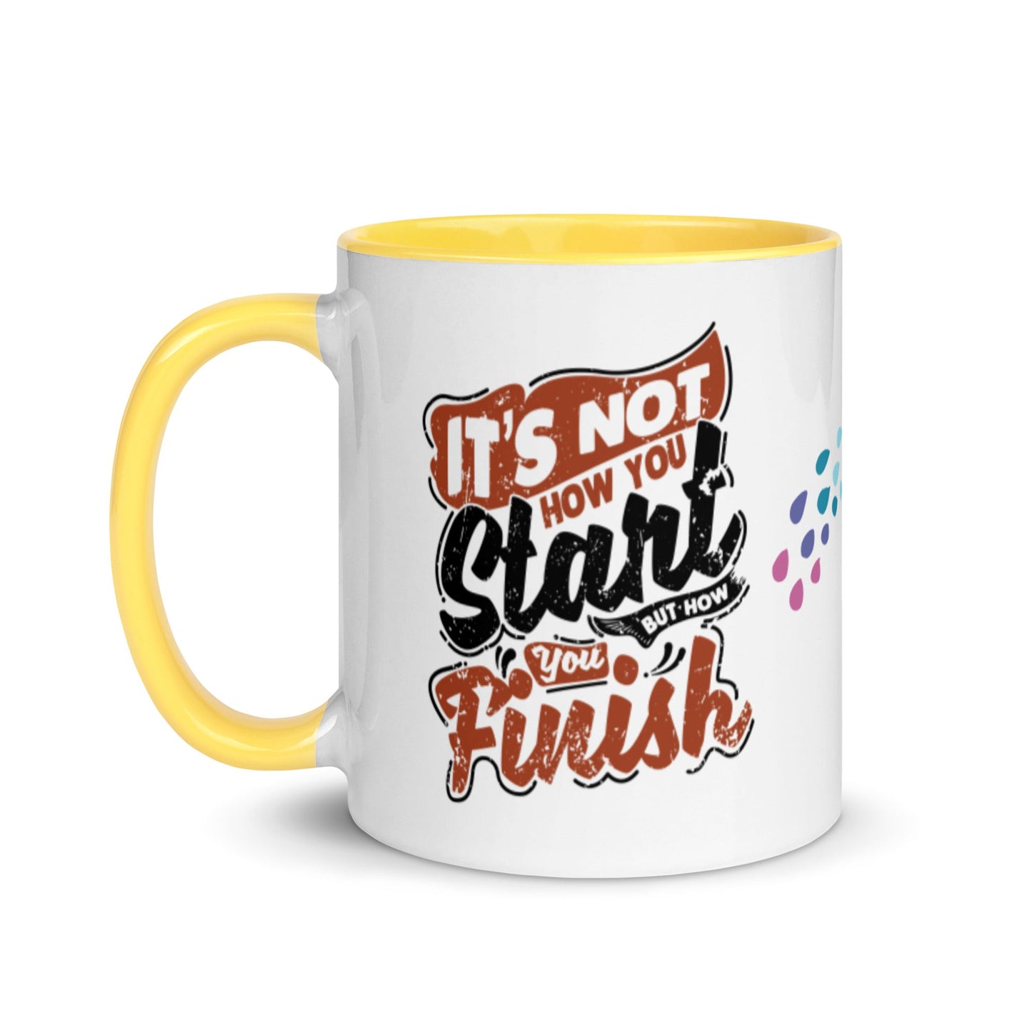 Mug Its Not How You Start But How You Finish - Pixellly ANZ