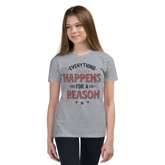 Girls Everything Happens For A Reason Short Sleeve T-Shirt - Pixellly ANZ