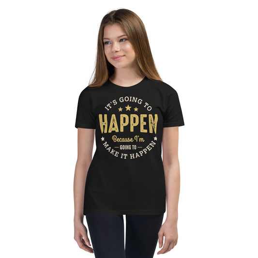 Girls It’s Going To Happen Short Sleeve T-Shirt - Pixellly ANZ